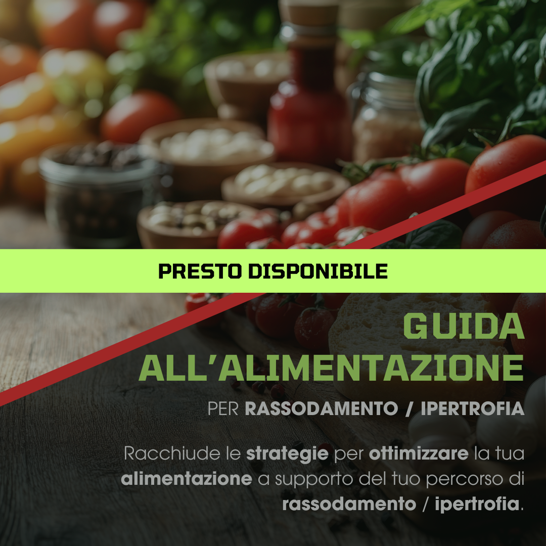 Guida all'alimentazione - Rassodamento / Ipertrofia