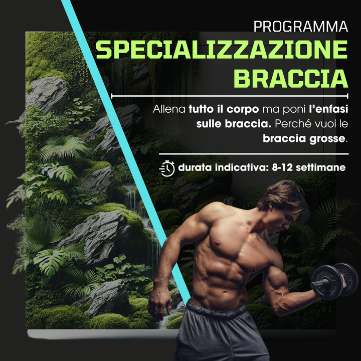 Specializzazione Braccia + Evoluzione